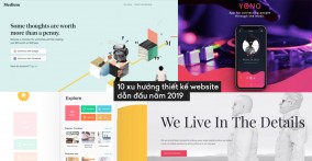 10 xu hướng thiết kế website dẫn đầu năm 2019 10 xu hướng thiết kế website dẫn đầu năm 2019