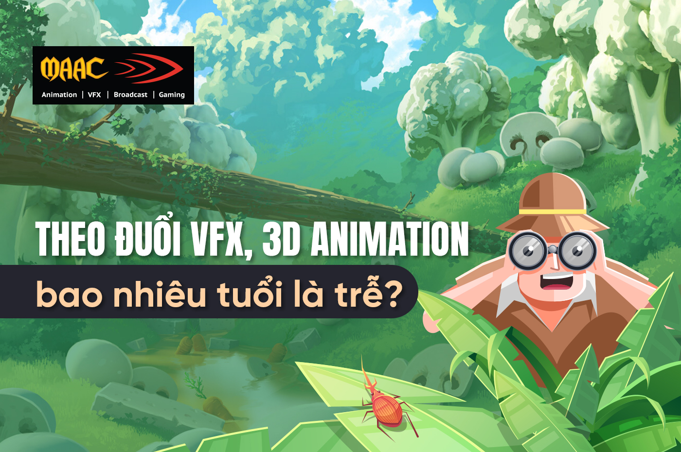Độ tuổi nào để bước vào nghề VFX - 3D Animation? • RGB