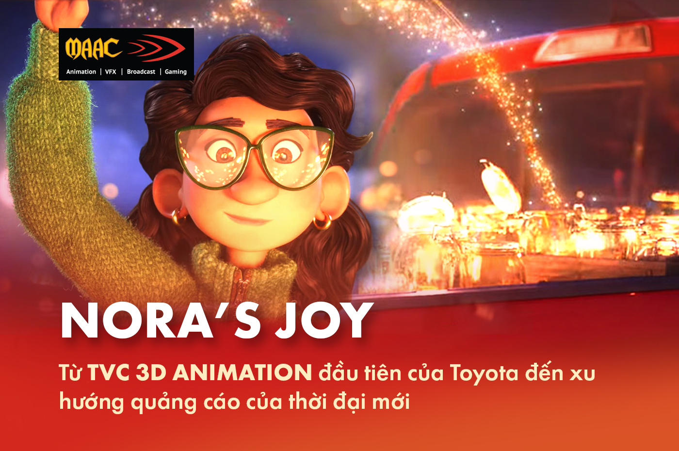 Nora's Joy: từ TVC 3D Animation đầu tiên của Toyota đến xu hướng quảng cáo  của thời đại mới • RGB